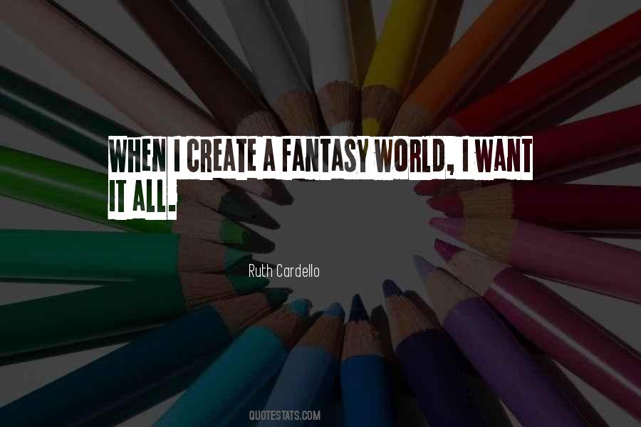 Quotes About I Want It All #1592335