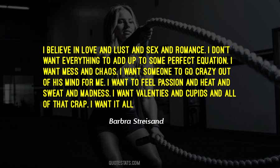 Quotes About I Want It All #1624596