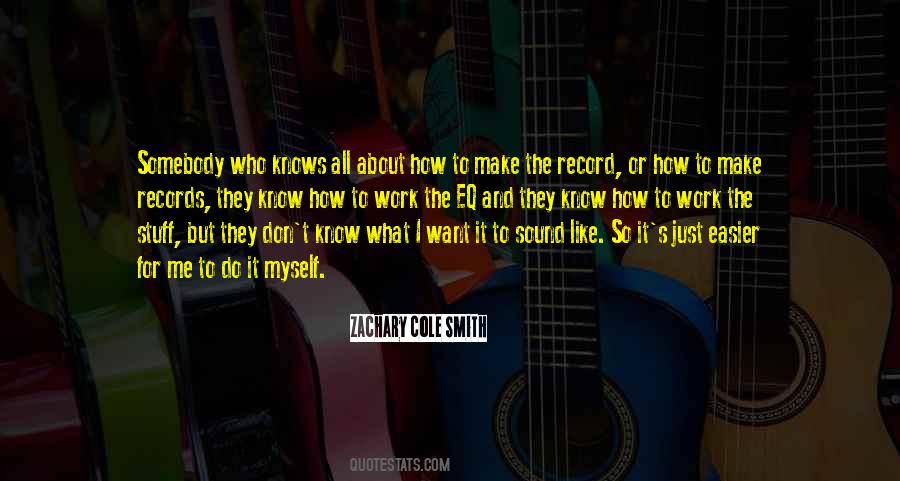 Quotes About I Want It All #31330