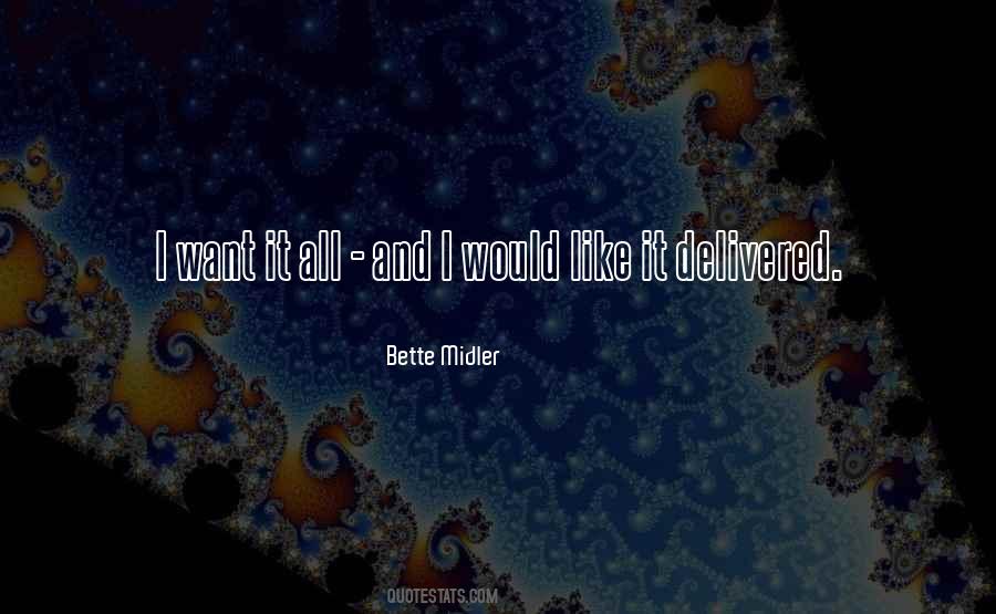 Quotes About I Want It All #314521
