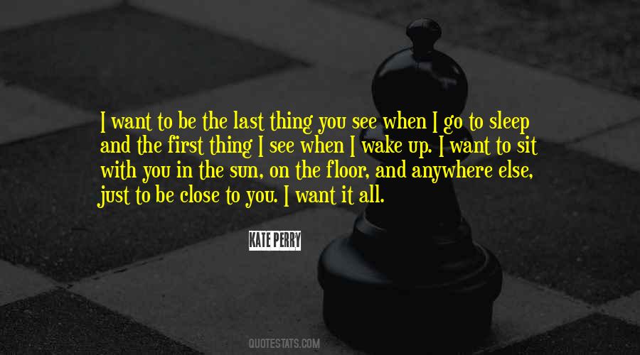 Quotes About I Want It All #760684