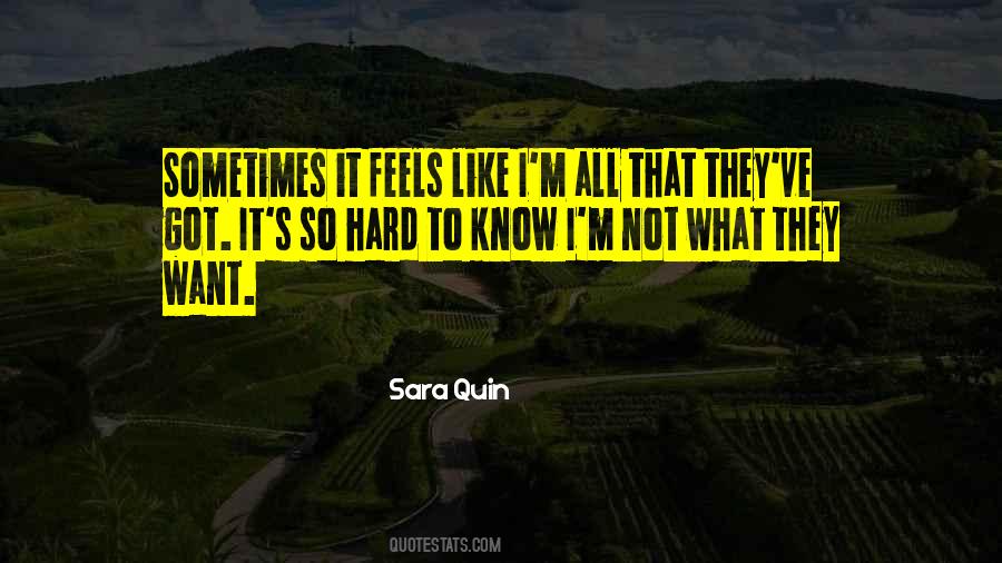 Quotes About I Want It All #8304