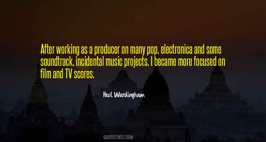 Electronica Music Quotes #1824654 Electronica Music Quotes #1824654