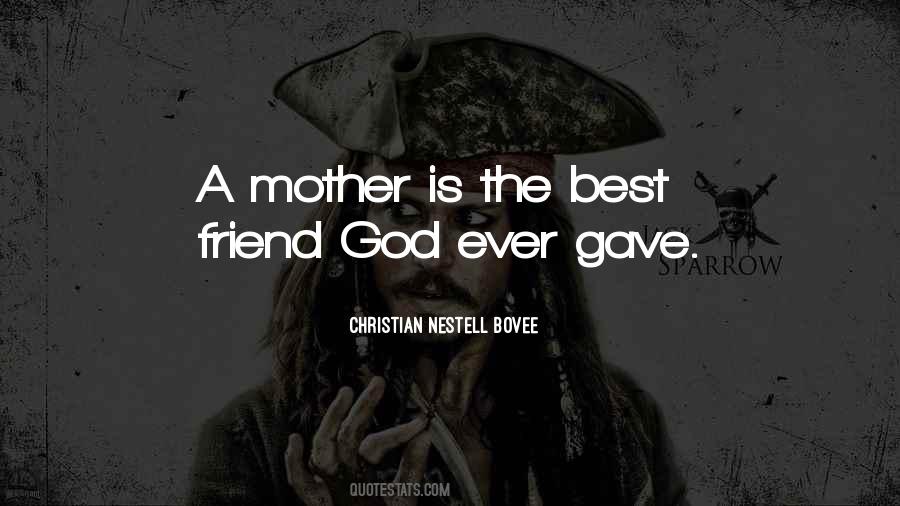Quotes About The Best Mother #256542