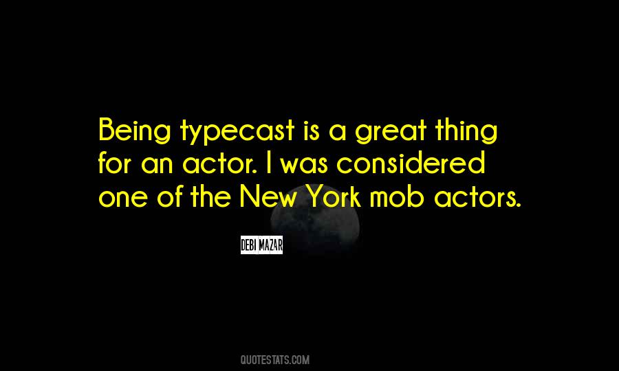 Quotes About New Actors #1201145