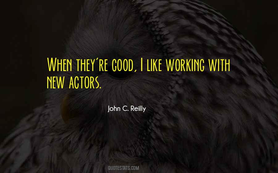 Quotes About New Actors #133977