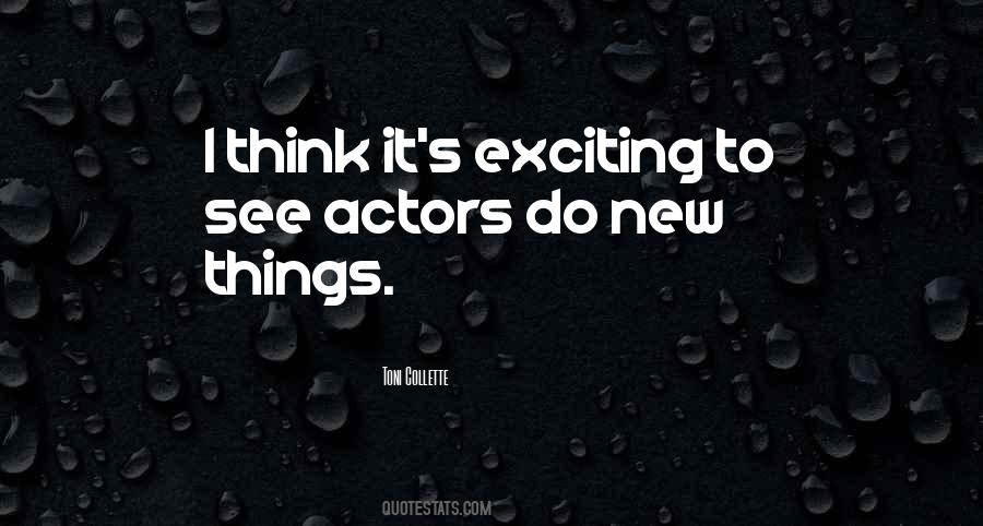 Quotes About New Actors #1500940