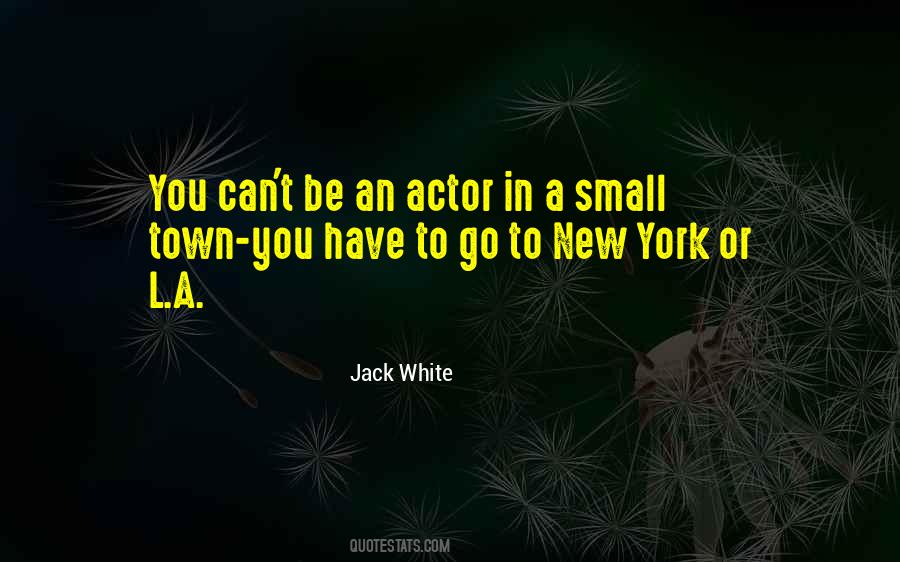 Quotes About New Actors #1527593