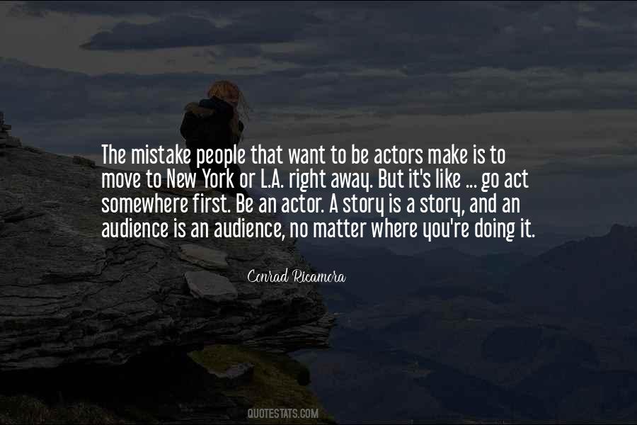Quotes About New Actors #1634280