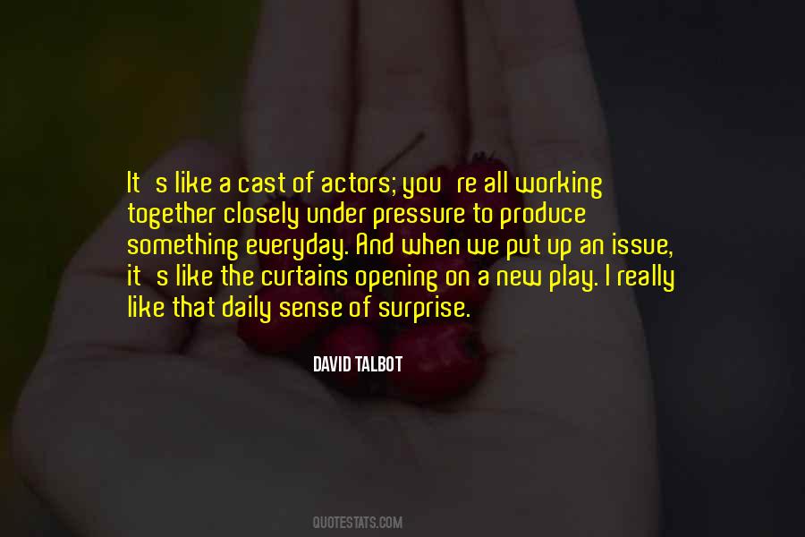 Quotes About New Actors #751071