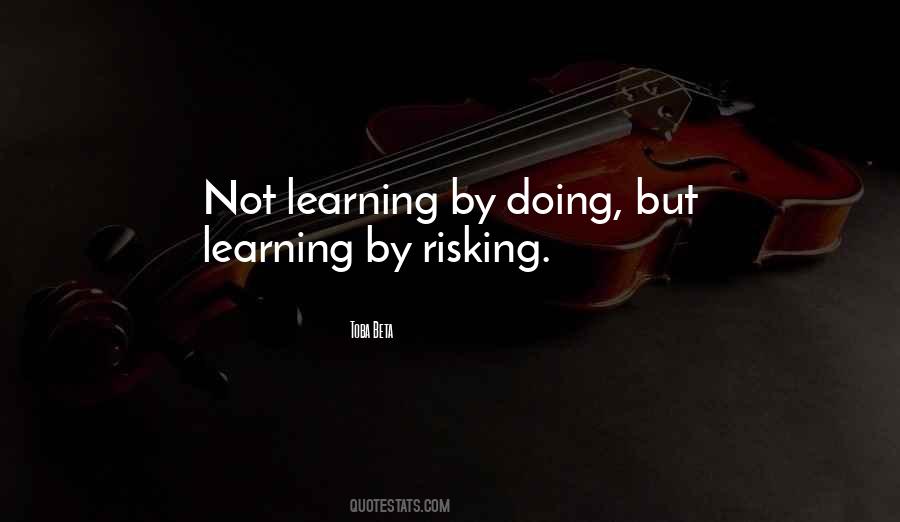 Quotes About Risking Life #1810393