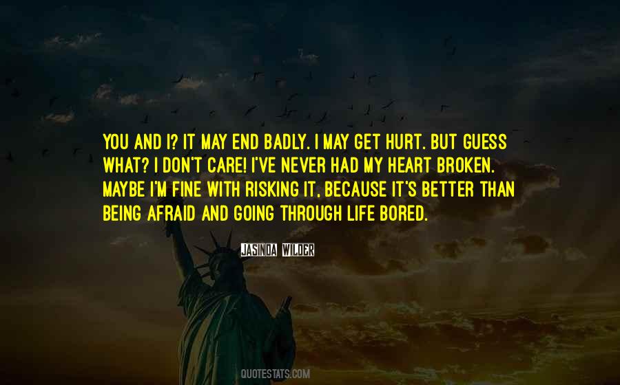 Quotes About Risking Life #63080