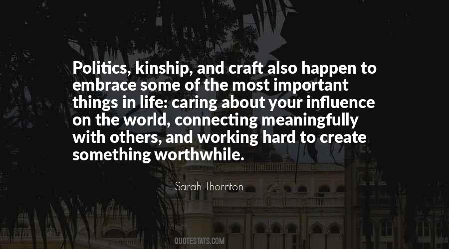 Worthwhile Things Quotes #1854579