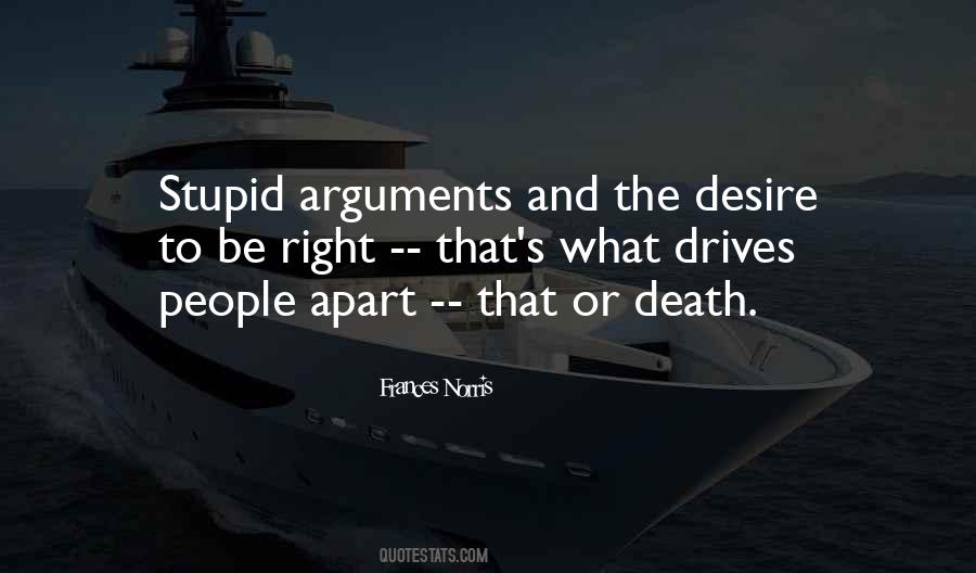 Quotes About Stupid Arguments #157131