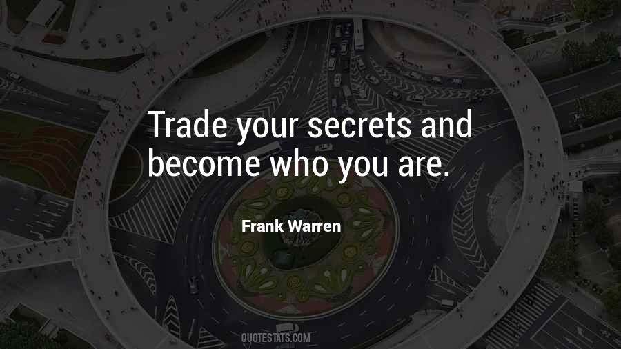 Quotes About Trade Secrets #1180887