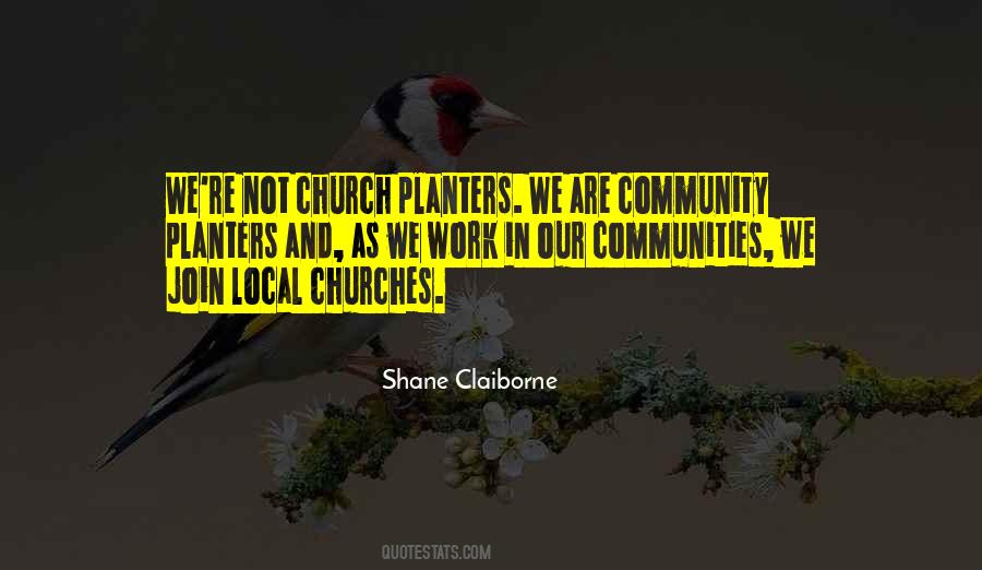 Quotes About Local Community #1241221