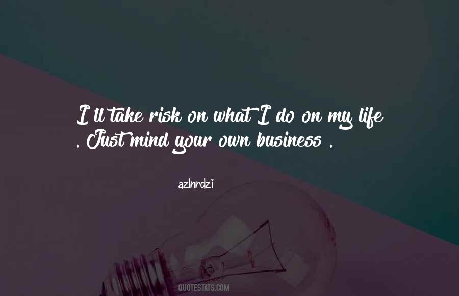 Quotes About Risk Business #1525952