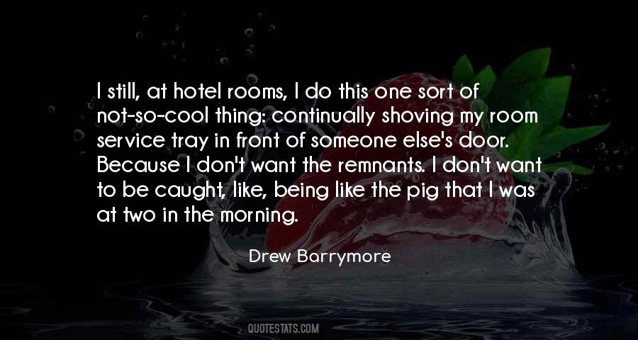 Quotes About Hotel Rooms #852278