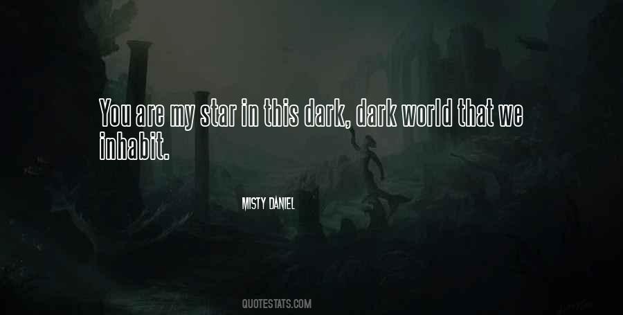 Quotes About Dark World #259829
