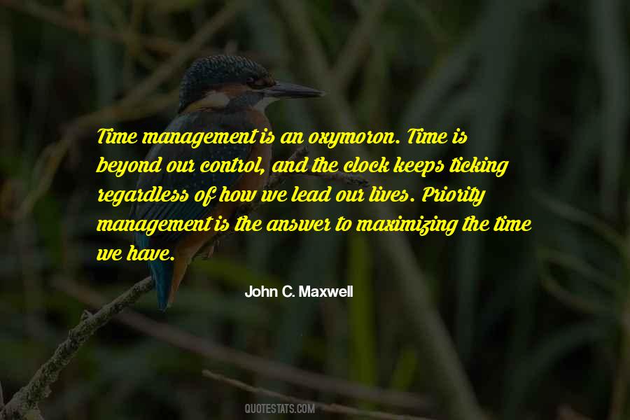 Quotes About Maximizing Time #1277688