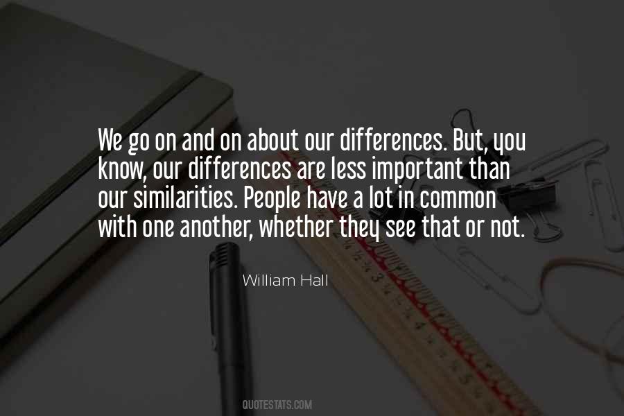 Quotes About Differences And Similarities #324712