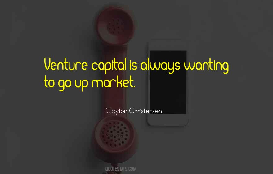 Quotes About Venture Capital #1416434