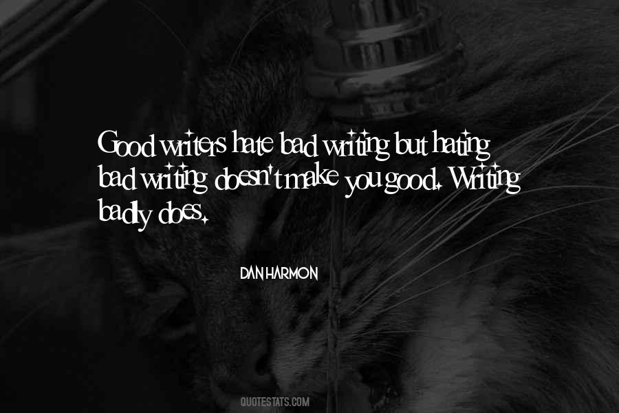 Quotes About Hating Writing #1141958