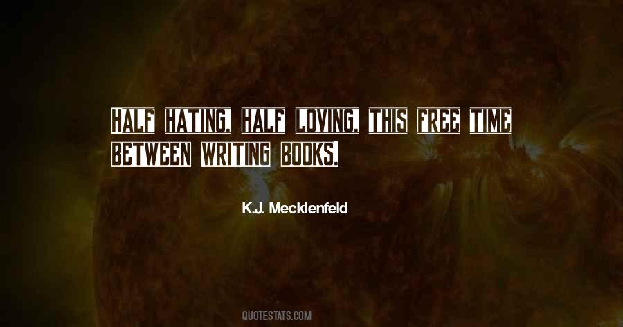 Quotes About Hating Writing #87454