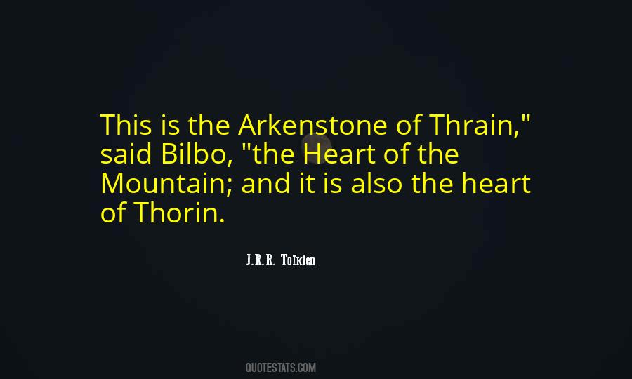 Quotes About The Arkenstone #351408