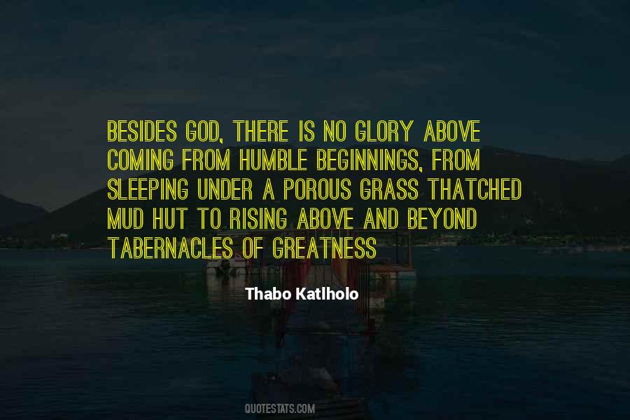 Quotes About Rising To Greatness #1739030