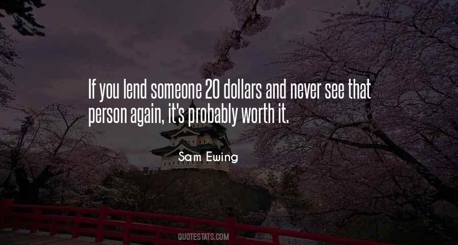 Quotes About Someone's Worth #1616817