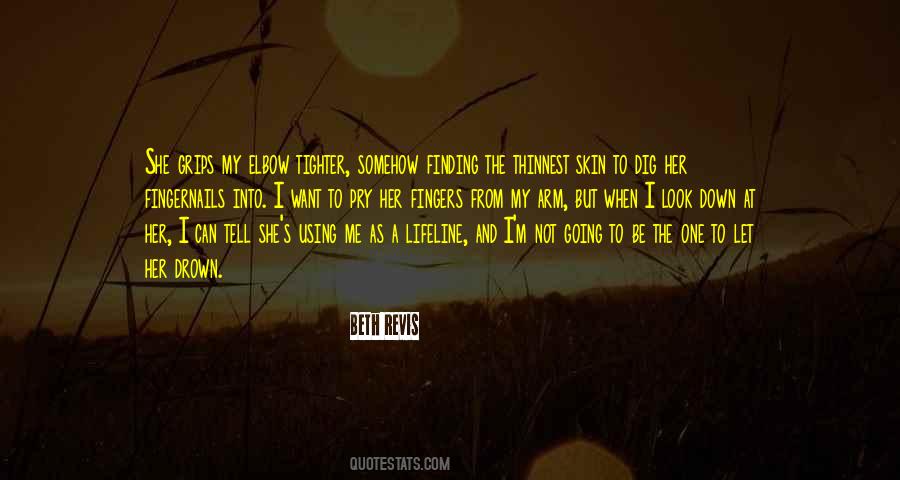 Quotes About Look Down #1096592