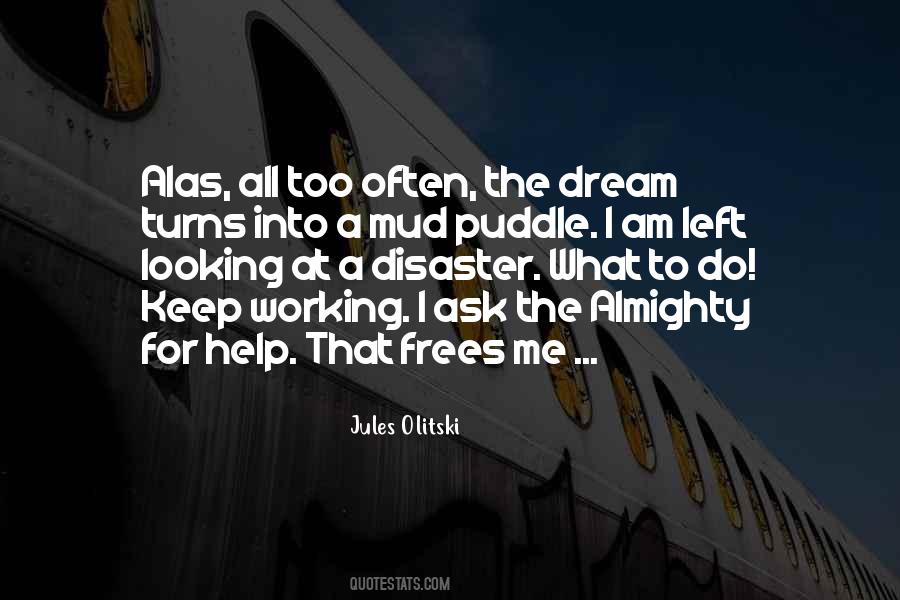 Quotes About Mud Puddles #1274270