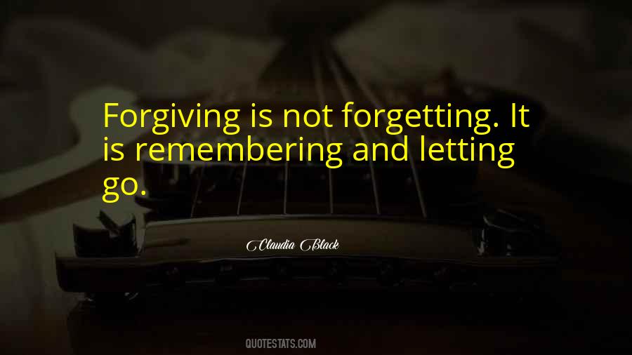 Quotes About Forgiveness And Letting Go #605564