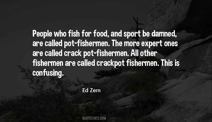 Quotes About Fishermen #1394582