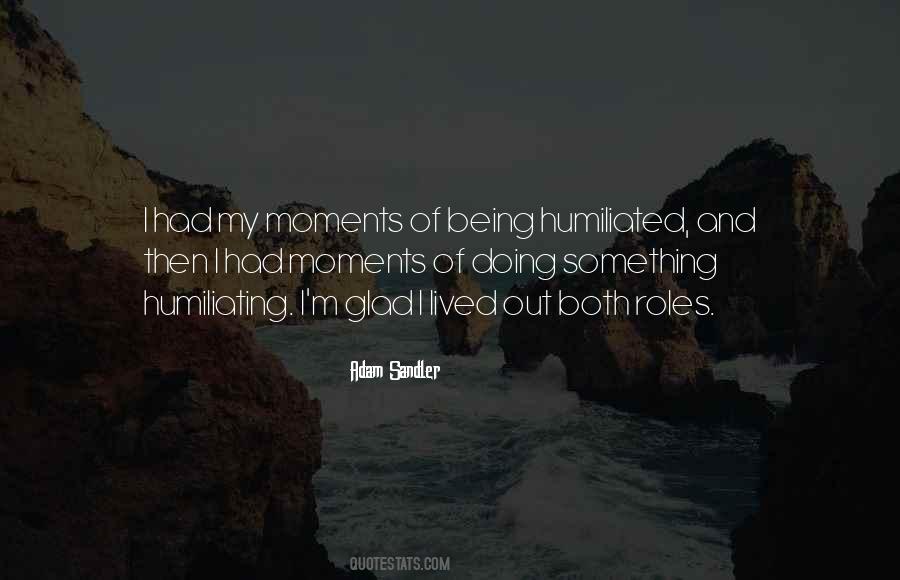 Quotes About Moments #1744910
