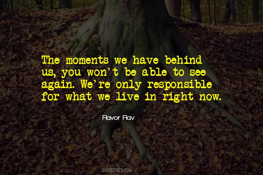 Quotes About Moments #1779877