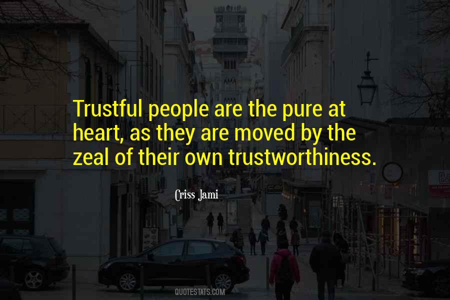 Quotes About Trustworthiness #662837