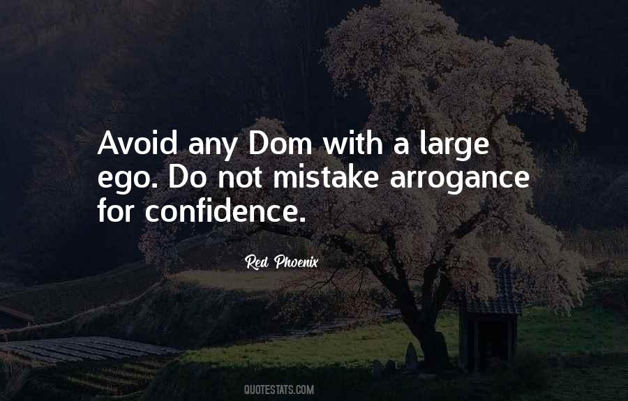 Quotes About Confidence And Arrogance #154700