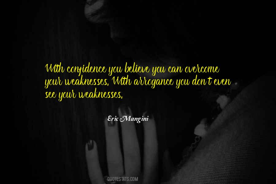 Quotes About Confidence And Arrogance #1674703
