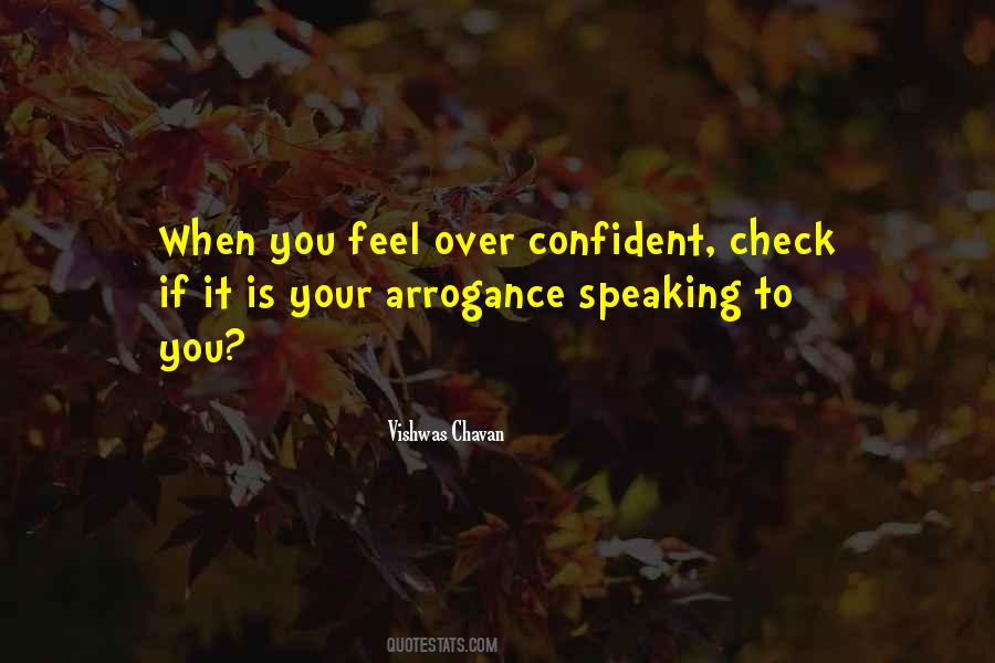 Quotes About Confidence And Arrogance #988187