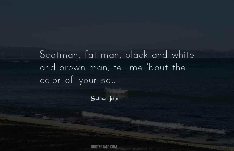 Black Brown Quotes #1020280