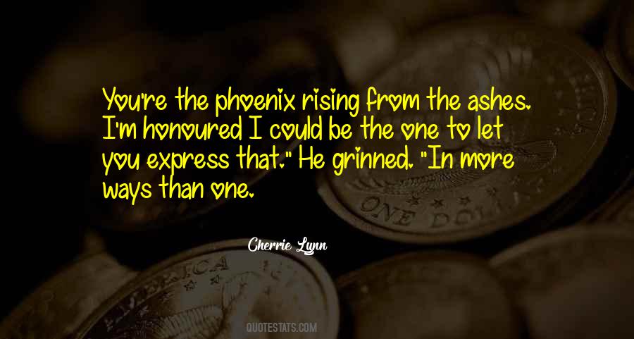 Quotes About Rising Phoenix #1641924