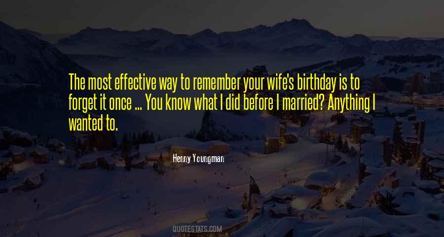 Remember What You Did Quotes #1545714
