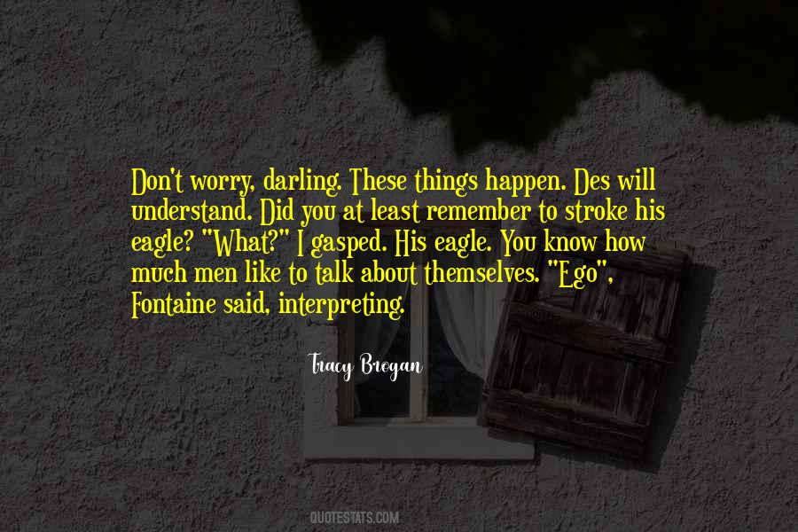 Remember What You Did Quotes #1668146