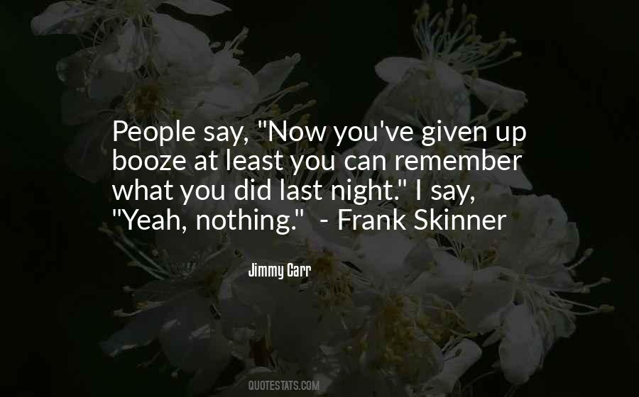 Remember What You Did Quotes #1768025