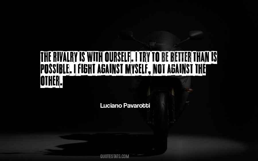 Quotes About Rivalry #1145372