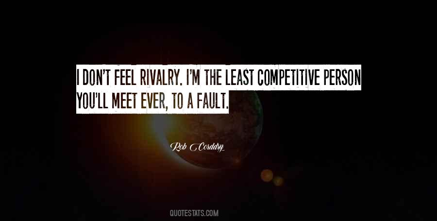 Quotes About Rivalry #822208