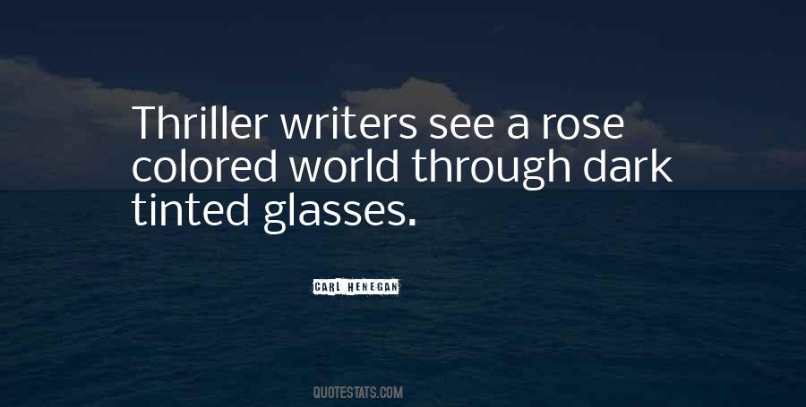 Quotes About Rose Tinted Glasses #1294714