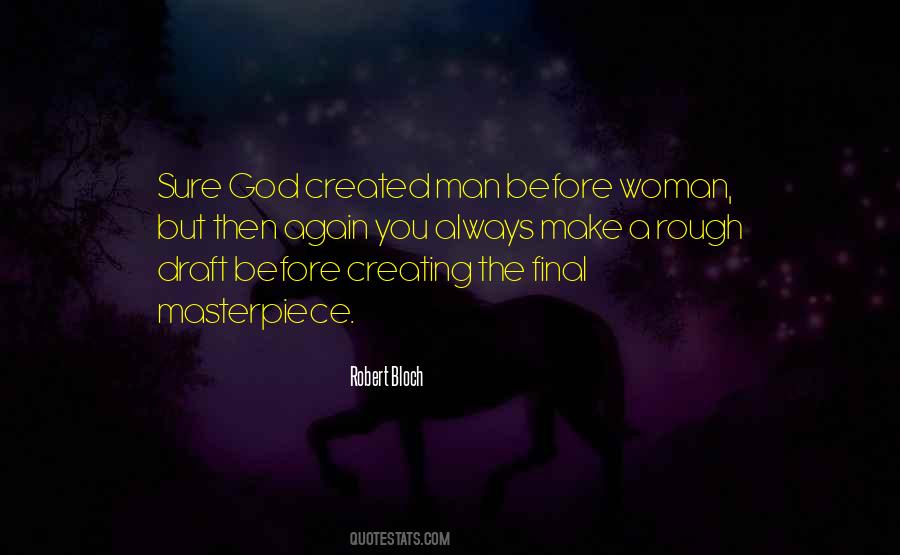 Quotes About God's Masterpiece #1341572